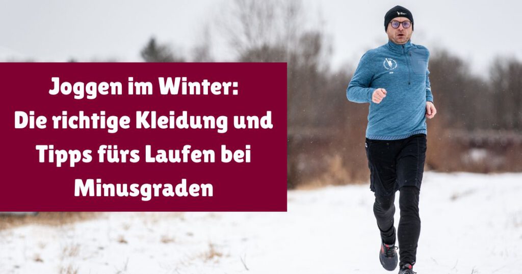 Joggen im Winter kann mit der richtigen Kleidung das reinste Vergnügen sein. Damit das so wird, gebe ich dir Tipps fürs Laufen, wenn es richtig kalt ist.
