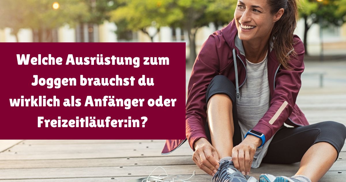 Zu Beginn steht für Laufanfänger die Frage: Welche richtige Ausrüstung brauche ich zum Joggen? Wir stellen dir die notwendige Laufausrüstung vor.