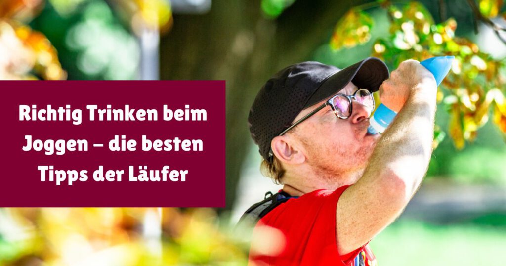 Richtig Trinken beim Laufen - wie mache ich das eigentlich? Soll ich ein Getränk zum Joggen mitnehmen oder nicht? Meine Antworten und Tipps für dich.